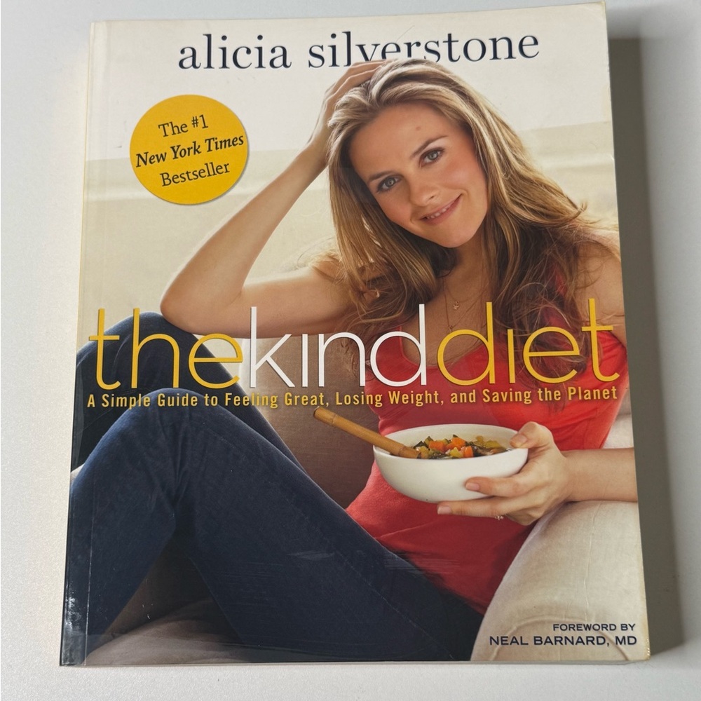 The Kind Diet Book by Alicia Silverstone